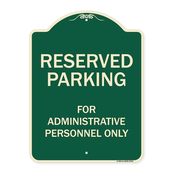Designer Series-Reserved Parking For Administrative Personnel Only, 24" x 18", G-1824-9764